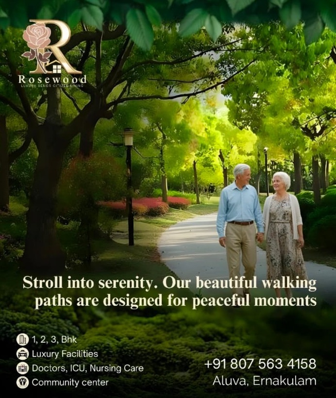 Senior Citizens Living Home in Aluva , Senior Citizens Living Home in Kochi,Luxury Senior Citizens Living Home  Ernakulam Aluva Kochi, Rosewood 