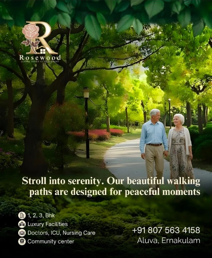  Senior Citizens Living Home in Aluva , Senior Citizens Living Home in Kochi,Luxury Senior Citizens Living Home  Ernakulam Aluva Kochi, Rosewood 