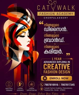 Fashion Academy in cherpulassery, Fashion Design Training in cherpulassery,Advanced Diploma in Creative Fashion Design courses in cherpulassery,Catwalk Fashion Academy 
