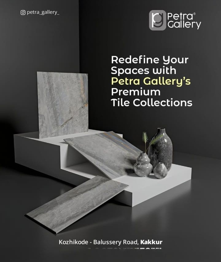 Flooring Store Kakkur Calicut, Marbles Granites Tiles Natural stones Showroom Kakkur Calicut,Petra Gallery 